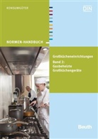 Nadine Petermann, Deutsches Institut für Normung e. V. (DIN), DIN e.V., DIN e.V. (Deutsches Institut für Normung), DI e V - Großkücheneinrichtungen - 2: Normen für gasbeheizte Großküchengeräte