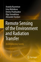 Anatol Kuznetsov, Anatoly Kuznetsov, Irin Melnikova, Irina Melnikova, Dm Pozdnyakov, Dmitry Pozdnyakov... - Remote Sensing of the Environment and Radiation Transfer