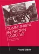 Thomas Linehan, Thomas P. Linehan - Communism in Britain, 1920-39