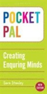 Sara Stanley, Stanley Sara - Pocket PAL: Creating Enquiring Minds