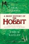 John Rateliff, John Ronald Reuel Tolkien - A Brief History of the Hobbit