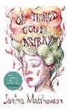 Janina Matthewson - Of Things Gone Astray
