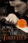 J A Redmerski, J. A. Redmerski - Song of the Fireflies