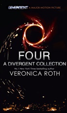 Veronica Roth, Roth Veronica - Four: A Divergent Collection