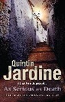 Quintin Jardine, Jardine Quintin - As Serious As Death (Primavera Blackstone series, Book 5)