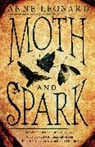 Anne Leonard, Leonard Anne - Moth and Spark
