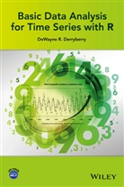 Dewayne R Derryberry, Dewayne R. Derryberry, DR Derryberry, Derryberry DeWayne R., DeWayne R. Derryberry - Basic Data Analysis for Time Series With R