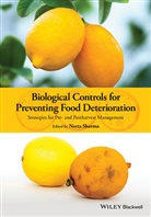 N Sharma, Neeta Sharma, Neet Sharma, Neeta Sharma, Sharma Neeta - Biological Controls for Preventing Food Deterioration