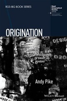 Andy Pike, a Pike, Andy Pike - Origination