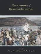 George Thomas Kurian, George Thomas Lamport Kurian, George Thomas Kurian, Kurian George Thomas, Mark A. Lamport, Lamport Mark A. - Encyclopedia of Christian Education