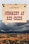 Leland Frederick Cooley - Judgment At Red Creek