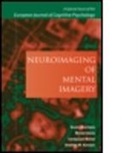 Michel Kosslyn Denis, Michel Denis, Stephen M Kosslyn, Stephen M. Kosslyn, Emmanuel Mellet - Neuroimaging of Mental Imagery