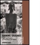Deborah James, Deborah (London School of Economics James, Deborah (London School of Economics and Pol James, Deborah (London School of Economics and Political Science James - Gaining Ground?