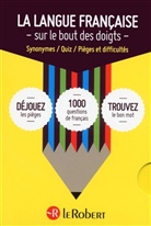 La langue française sur le bout des doigts : synonymes, quiz, pièges et difficultés