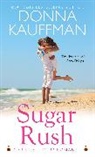 Donna Kauffman - Sugar Rush