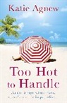 Katie Agnew - Too Hot to Handle