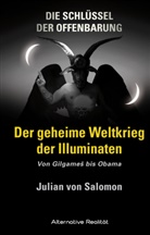 Julian von Salomon - Die Schlüssel der Offenbarung: Der geheime Weltkrieg der Illuminaten
