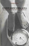 Geneen Roth - Sevginin Yerini Yemek Alinca