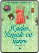 Geneen Roth - Kadin, Yemek ve Tanri