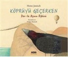 Heinz Janisch - Köprüyü Gecerken Dev Ile Ayinin Öyküsü