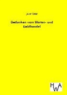 John Law - Gedanken vom Waren- und Geldhandel