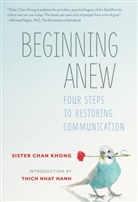 Chan, Chan Khong, Chan Sister Khong, Sister Chan Khong, Thich Nhat Hanh - Beginning Anew