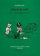 Hermann Löns - Grün ist die Heide