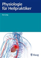 Eva Lang - Physiologie für Heilpraktiker