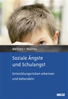 Siebk Melfsen, Siebke Melfsen, Susanne Walitza, Resch, Resch, Franz Resch... - Soziale Ängste und Schulangst