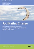 Kari Beutelschmidt, Karin Beutelschmidt, Renat Franke, Renate Franke, Püttmann, Mark Püttmann... - Facilitating Change