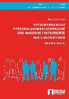 Dennis-Maximilian Jaschke, Uwe Manschwetus - Ortsunabhängige Personalauswahlgespräche und moderne Instrumente des E-Recruitings