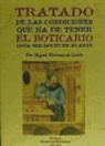 Miguel Martínez de Leache - Tratado de las condiciones que ha de tener el boticario para ser docto en su arte