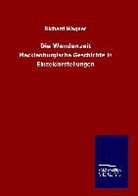 Richard Wagner - Die Wendenzeit