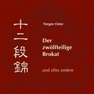 Yürgen Oster - Der zwölfteilige Brokat und alles andere