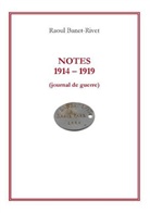 Raoul Banet-Rivet - Notes 1914-1919