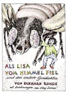 Olaf Dinné, Eckhard Rohde, Olaf Dinné - Als Lisa vom Himmel fiel