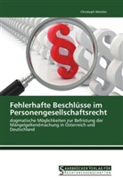 Christoph Metzler - Fehlerhafte Beschlüsse im Personengesellschaftsrecht
