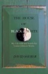 David Sherer - The House of Black and White