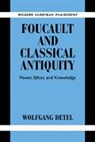 Wolfgang Detel, Wolfgang (Johann Wolfgang Goethe-Universita Detel, Detel Wolfgang - Foucault and Classical Antiquity
