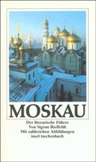 Sigrun Bielfeldt - Literarischer Führer durch Moskau