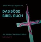 Roland Ranke-Rippchen, Ronald Ranke-Rippchen, Roland Ranke Rippchen - Das böse Bibel-Buch