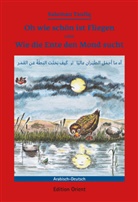 Suleman Taufiq, Christine von Bülow - Oh wie schön ist Fliegen oder Wie die Ente den Mond sucht