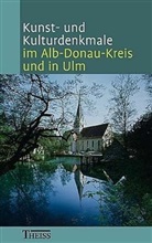 Thomas Vogel, Ivo Gönner, Landratsamt Alb-Donau-Kreis und Stadt Ulm, Wolfgang Schürle - Kunst- und Kulturdenkmale im Alb-Donau-Kreis und in Ulm