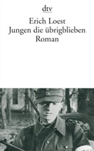 Erich Loest - Jungen die übrigblieben