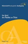 Rüdiger Fuchs, Gerhard Maier, Heinz-Werner Neudorfer, Rainer Riesner - HistorischTheologische Auslegung (HTA), Neues Testament - Bd.3: Der Brief des Paulus an Titus