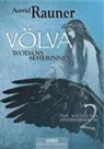 Astrid Rauner - Völva - Wodans Seherinnen. Von keltischer Götterdämmerung 2