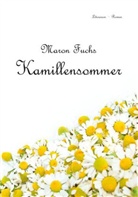 Maron Fuchs - Kamillensommer