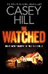 Casey Hill - The Watched