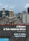 James M. Burns, James M. (Clemson University Burns, James. M Burns, Burns James M., Robert O Collins, Robert O. Collins... - History of Sub-Saharan Africa