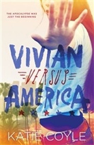 Katie Coyle - Vivian Versus America